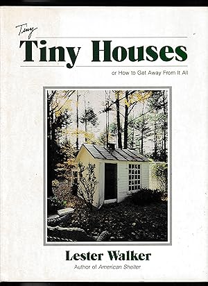 TINY HOUSES OR HOW TO GET AWAY FROM IT ALL