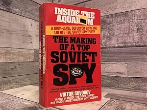 Image du vendeur pour Inside the Acquarium; Making of a Soviet Spy mis en vente par Archives Books inc.