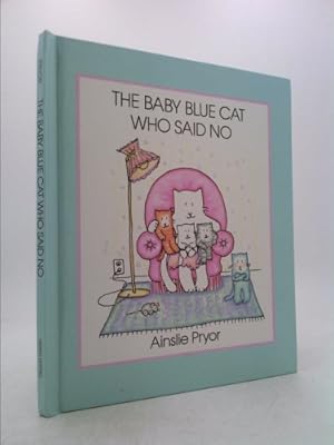 Imagen del vendedor de The Baby Blue Cat Who Said No a la venta por ThriftBooksVintage