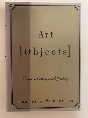Image du vendeur pour Art Objects: Essays on Ecstasy and Effrontery mis en vente par Jake's Place Books