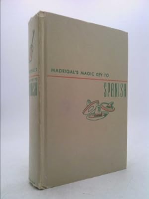 Seller image for Madrigal's Magic Key to Spanish for sale by ThriftBooksVintage