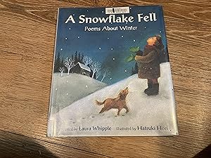 Seller image for A Snowflake Fell: Poems About Winter for sale by Betty Mittendorf /Tiffany Power BKSLINEN