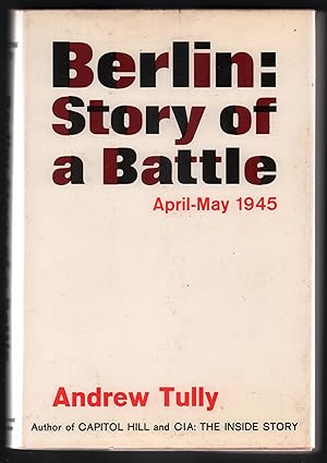 Berlin: Story of a Battle April - May 1945