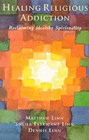 Seller image for Healing Religious Addiction: Reclaiming Healthy Spirituality for sale by WeBuyBooks