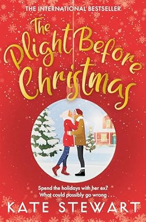 Bild des Verkufers fr The Plight Before Christmas: The Ultimate Feel Good Festive Romance zum Verkauf von WeBuyBooks 2