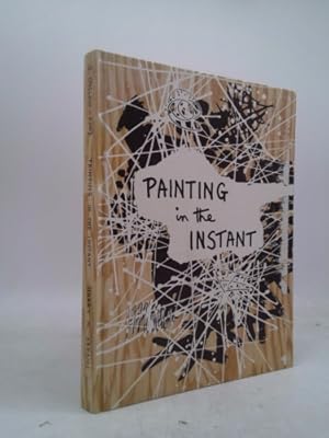Bild des Verk�ufers f�r Painting in the Instant zum Verkauf von ThriftBooksVintage