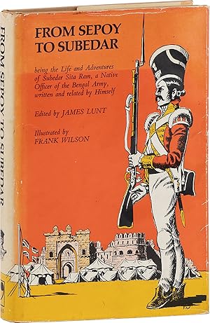 Immagine del venditore per From Sepoy to Subedar, Being the Life and Adventures of Subedar Sita Ram, A Native Officer of the Bengal Army, written and related by Himself venduto da Lorne Bair Rare Books, ABAA