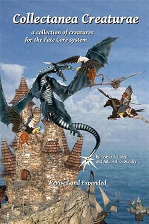 Bild des Verk�ufers f�r Collectanea Creaturae: For Fate Core - Revised & Expanded zum Verkauf von GreatBookPricesUK