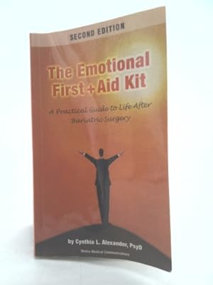 Seller image for Emotional First Aid Kit: A Practical Guide to Life After Bariatric Surgery for sale by ThriftBooksVintage