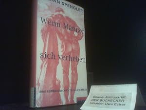 Imagen del vendedor de Wenn Mnner sich verheben : eine Leidensgeschichte in 24 Wirbeln. a la venta por Der Buchecker