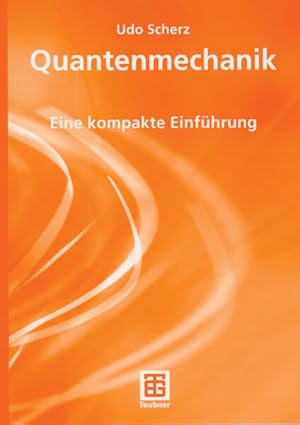 Quantenmechanik: Eine kompakte Einführung (Teubner Studienbücher Physik) (German Edition) Eine ko...