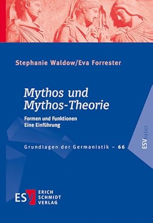 Seller image for GrG Bd.66, Mythos und Mythos-Theorie: Formen und Funktionen Eine Einfhrung (Grundlagen der Germanistik) Formen und Funktionen Eine Einfhrung for sale by Berliner Bchertisch eG