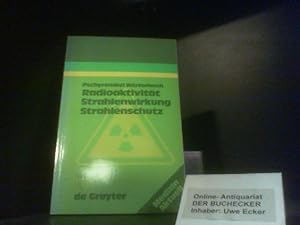 Pschyrembel-Wörterbuch Radioaktivität, Strahlenwirkung, Strahlenschutz. bearb. von d. Pschyrembel...
