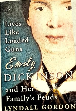 Image du vendeur pour Lives Like Loaded Guns: Emily Dickinson And Her Family's Feuds. mis en vente par Banfield House Booksellers