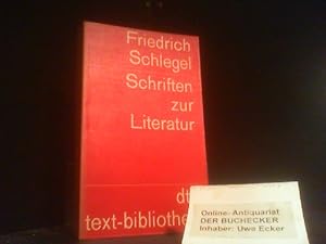 Schriften zur Literatur. Friedrich Schlegel. Hrsg. von Wolfdietrich Rasch / dtv ; 6006. text-bibl...