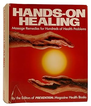 Seller image for HANDS ON HEALING: MASSAGE REMEDIES FOR HUNDREDS OF HEALTH PROBLEMS for sale by Rare Book Cellar