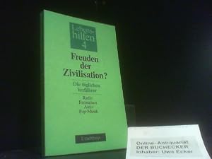 Freuden der Zivilisation? : Die tägl. Verführer ; Radio - Fernsehen - Auto - Pop-Musik. [hrsg. vo...