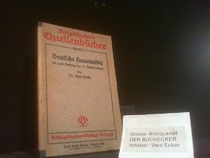 Bild des Verkufers fr Deutsche Hausmbel bis zum Anfang des 19. Jahrhunderts. von / Voigtlnders Quellenbcher ; Bd. 8 zum Verkauf von Der Buchecker