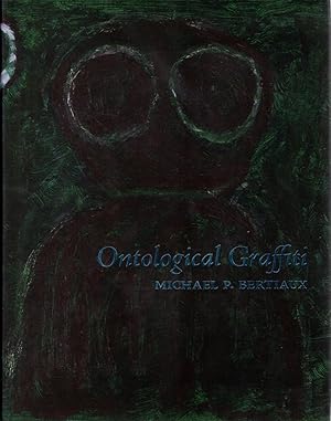 Seller image for ONTOLOGICAL GRAFFITI for sale by By The Way Books