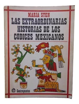 Las Extraordinarias Historias De Los Codices Mexicanos