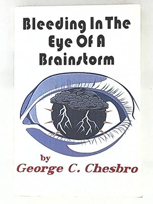 Bild des Verkufers fr Bleeding in the Eye of a Brainstorm zum Verkauf von Leserstrahl  (Preise inkl. MwSt.)