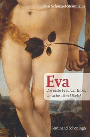 Immagine del venditore per Eva. Die erste Frau der Bibel: Ursache allen bels? venduto da Modernes Antiquariat - bodo e.V.