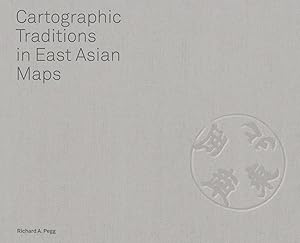 Seller image for Cartographic Traditions in East Asian Maps for sale by The Anthropologists Closet