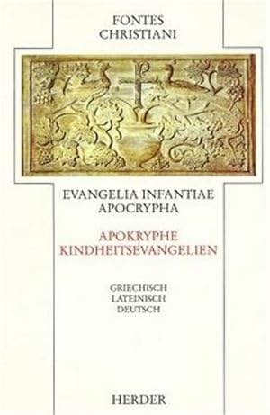 Seller image for Fontes Christiani, 1. Folge, 21 Bde. in 38 Tl.-Bdn., Kt, Bd.18, Apokryphe Kindheitsevangelien for sale by Studibuch