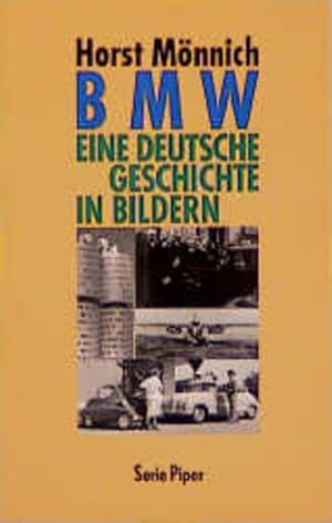 Bild des Verkufers fr BMW, Eine deutsche Geschichte in Bildern zum Verkauf von Studibuch