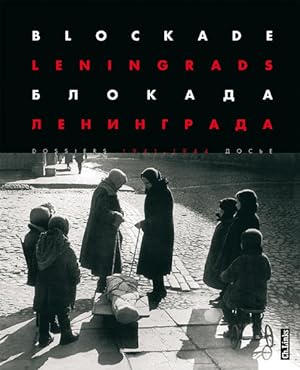 Bild des Verkufers fr Blockade Leningrads 1941-1944. Dossiers. zum Verkauf von Studibuch