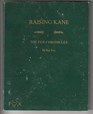 Raising Kane: The Fox Chronicles