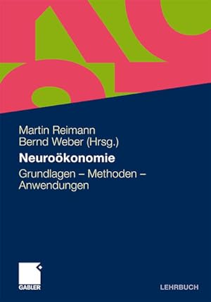 Bild des Verkufers fr Neurokonomie: Grundlagen - Methoden - Anwendungen zum Verkauf von Studibuch