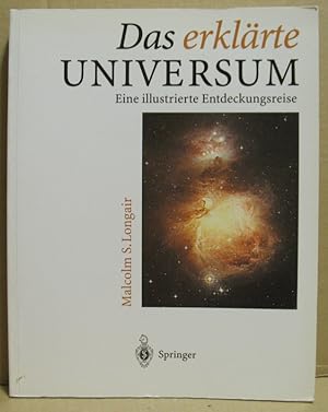 Das erklärte Universum. Eine illustrierte Entdeckungsreise.