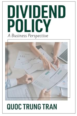 Imagen del vendedor de Dividend Policy : A Business Perspective a la venta por GreatBookPrices