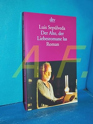 Seller image for Der Alte, der Liebesromane las : Roman. Aus dem chilenischen Span. von Gabriela Hofmann-Ortega Lleras / dtv , 12997 for sale by Antiquarische Fundgrube e.U.