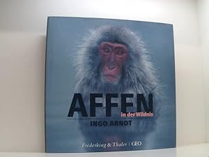 Imagen del vendedor de Affen in der Wildnis Ingo Arndt ; Fritz Jantschke. Mit einem Vorw. von Frans de Waal a la venta por Book Broker