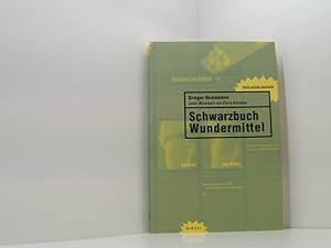 Imagen del vendedor de Schwarzbuch Wundermittel Gregor Huesmann. Unter Mitarb. von Petra Kniebes a la venta por Book Broker