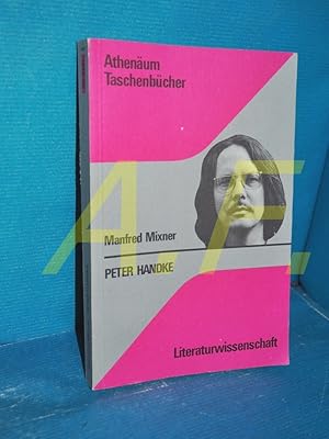 Bild des Verkufers fr Peter Handke Athenum-Taschenbcher , 2131 : Literaturwiss. zum Verkauf von Antiquarische Fundgrube e.U.