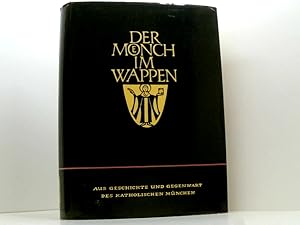 Seller image for DER MNCH IM WAPPEN. Aus Geschichte und Gegenwart des katholischen Mnchen. for sale by Book Broker