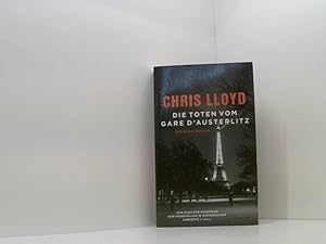 Immagine del venditore per Die Toten vom Gare d Austerlitz: Kriminalroman | Vom Gewinner der HWA Gold Crown fr den Besten Historischen Roman (Eddie Giral) Kriminalroman venduto da Book Broker