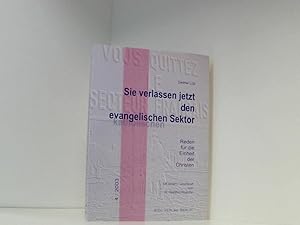 Bild des Verkufers fr Sie verlassen jetzt den evangelischen Sektor: Reden fr die Einheit der Christen (kumenische Existenz in Berlin-Brandenburg) Reden fr die Einheit der Christen zum Verkauf von Book Broker