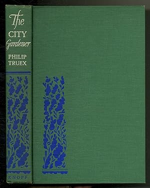 Seller image for The City Gardener for sale by Between the Covers-Rare Books, Inc. ABAA