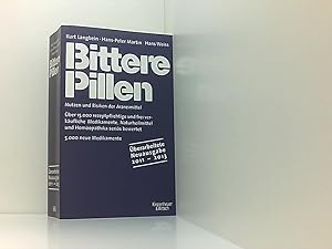 Bild des Verkufers fr Bittere Pillen 2011-2013: Nutzen und Risiken der Arzneimittel zum Verkauf von Book Broker