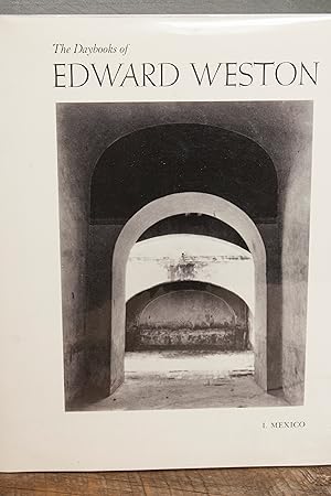 Bild des Verkufers fr The Daybooks of Edward Weston: Volume I Mexico zum Verkauf von Snowden's Books