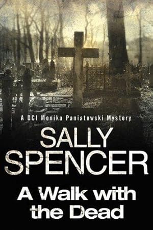 Seller image for A Walk with the Dead: 5 (A DCI Monika Paniatowski Mystery) for sale by WeBuyBooks