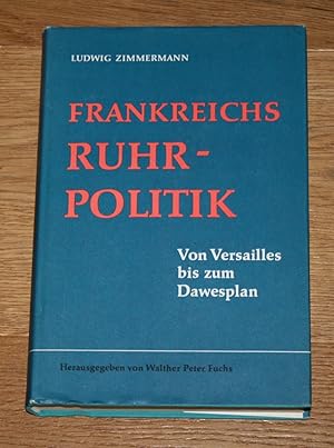 Frankreichs Ruhrpolitik: von Versailles bis zum Dawesplan.