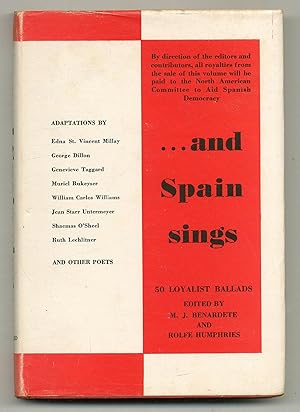 Seller image for and Spain Sings: Fifty Loyalist Ballads Adapted by American Poets for sale by Between the Covers-Rare Books, Inc. ABAA