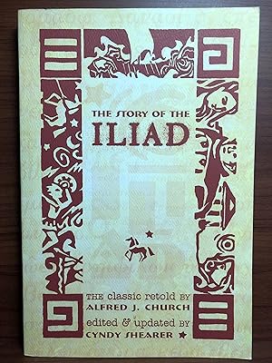 Immagine del venditore per The Story of the Iliad venduto da Rosario Beach Rare Books