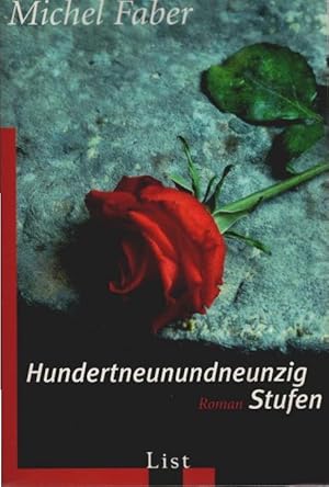 Bild des Verkufers fr Hundertneunundneunzig Stufen : Roman. Aus dem Engl. von Hans-Ulrich Mhring / List-Taschenbuch ; 60708 zum Verkauf von Schrmann und Kiewning GbR