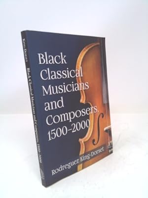 Seller image for Black Classical Musicians and Composers, 1500-2000 for sale by ThriftBooksVintage